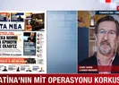 Atina’nın Mit operasyonu korkusu