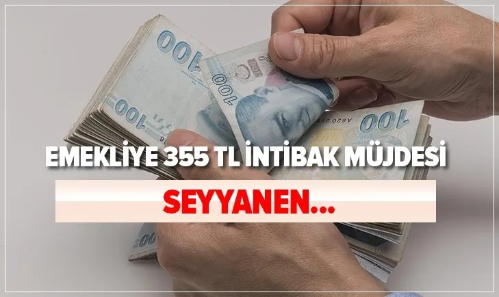 Emekliye 355 TL intibak müjdesi: İntibak zammı ile SSK Bağ-Kur emekli maaşı ne kadar olacak? Seyyanen...
