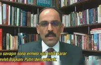 Cumhurbaşkanlığı Sözcüsü İbrahim Kalın: Rusya'ya yaptırım düşünmüyoruz