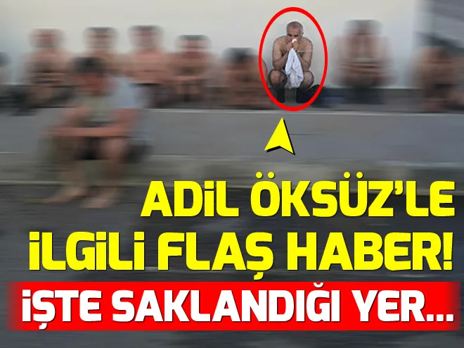 Firari FETÖcü Adil Öksüzün Almanya’da görüldüğü iddia edildi