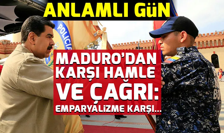 Madurodan karşı hamle ve çağrı: Emparyalizme karşı...