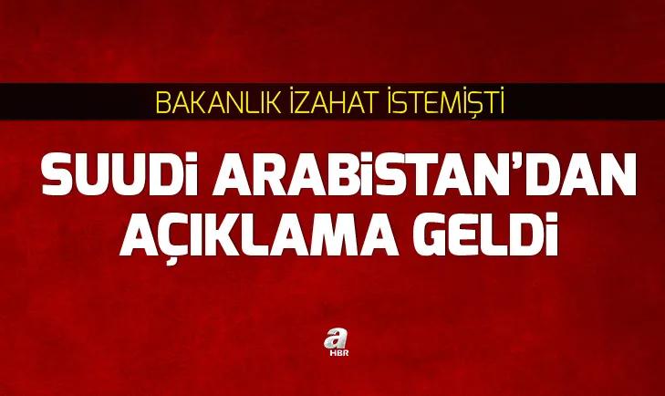Suudi Arabistan Büyükelçisi, Dışişleri Bakanlığına çağırıldı