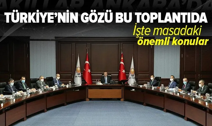AK Parti MYK toplanıyor! İşte AK Parti'nin masasındaki kritik konular