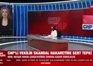 CHPli vekilin küstah sözlerine MSBden tepki: Hesabı sorulacak