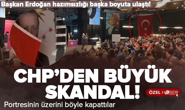 CHP’nin Başkan Erdoğan hazımsızlığı: Portresinin üzerini Türk bayrağı ile kapattılar