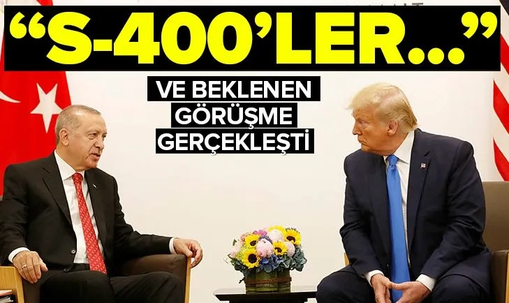 Son dakika: Başkan Erdoğan ile ABD Başkanı Trump bir araya geldi