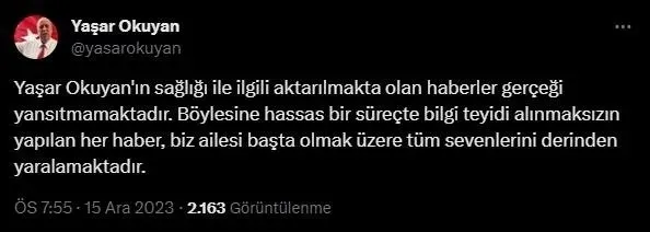 yasar-okuyanin-ailesinden-saglik-durumuyla-ilgili-aciklama-haberler-gercegi-yansitmamaktadir-1702661408339.jpeg Yaşar Okuyan'ın ailesinden sağlık durumuyla ilgili açıklama: Haberler gerçeği yansıtmamaktadır - 2