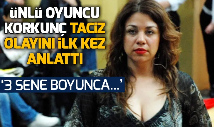 Yeşim Ceren Bozoğlu korkunç cinsel taciz olayını ilk kez anlattı