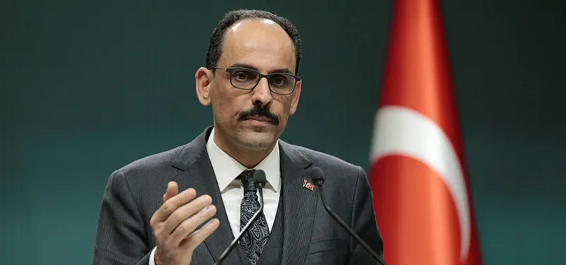 İbrahim Kalın: Hepsi Başkan Erdoğan'ın noktasına geldi