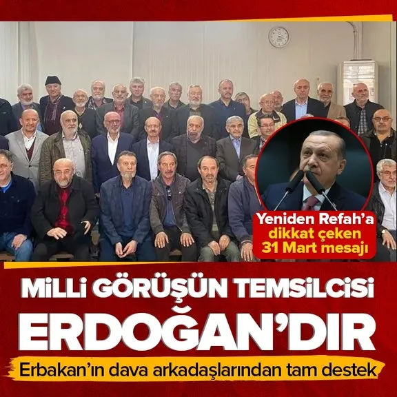 Erbakan’ın dava arkadaşlarından YRP’ye 31 Mart mesajı: Milli Görüşün temsilcisi Erdoğan’dır