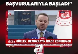 "SÜREÇ CHP'LİLERİN BAŞVURULARIYLA BAŞLADI"