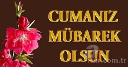 Resimli Cuma mesajları 26 Nisan! En güzel dualı, hadisli, ayetli cuma mesajları resimli!