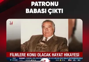 PATRONU BABASI ÇIKTI