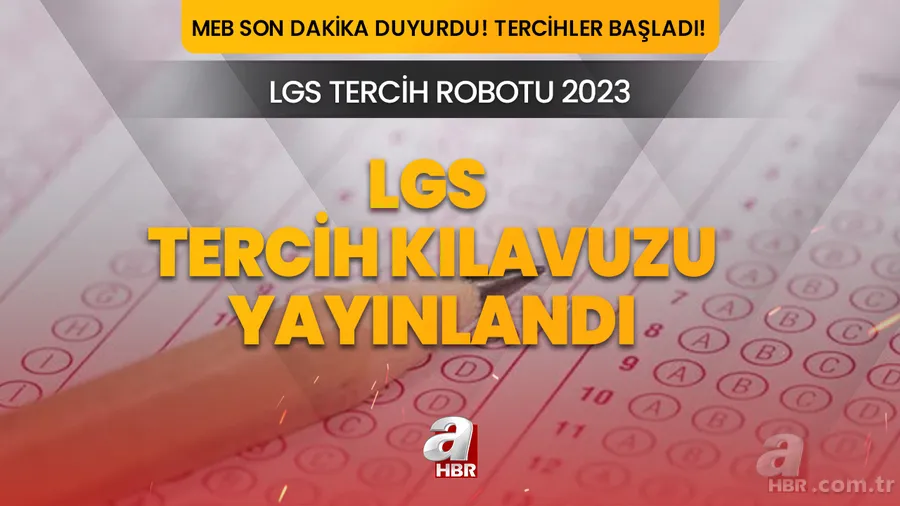 LGS TERCİH KILAVUZU 2023! LGS tercihleri başladı! e-okul MEB.gov.tr LGS TERCİH ROBOTU! 1