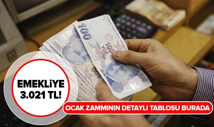 Ocak zammının detaylı tablosu burada: Emekliye 3.021 TL!