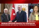 Başkan Erdoğan MHP Lideri Bahçeliyi Külliyede kabul edecek |Video