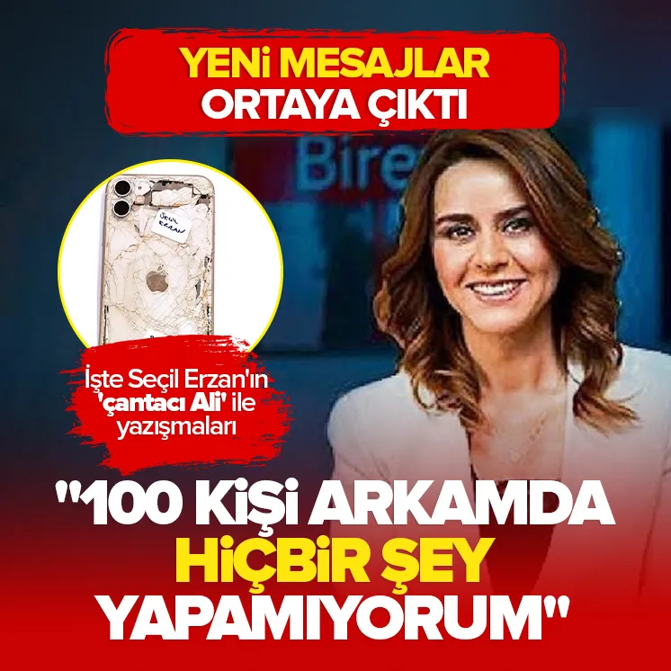 İşte Seçil Erzanın çantacı Ali ile yazışmaları