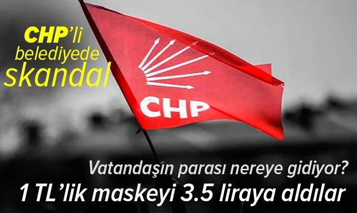 CHP'li Esenyurt Belediyesi'nde maske skandalı! 1 TL'lik maskeyi 3.5 liraya aldılar