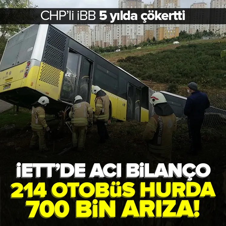 CHP’li İBB 5 yılda çökertti! İETT’de acı bilanço