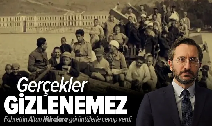 İletişim Başkanı Altun’dan Ermeni soykırımı iftiralarına videolu cevap