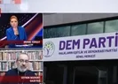 DEM Parti aday listesini geç mi verdi?