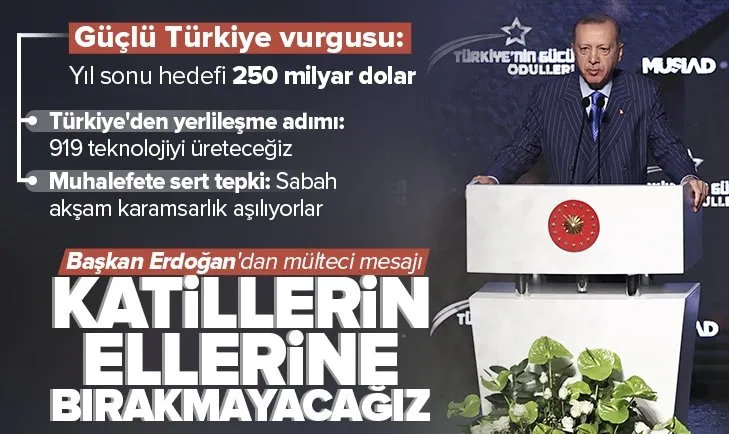 Son dakika: Başkan Erdoğan’dan MÜSİAD’ın 32. Kuruluş Yıl Dönümü Programında önemli açıklamalar