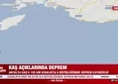 Antalya açıklarında korkutan deprem