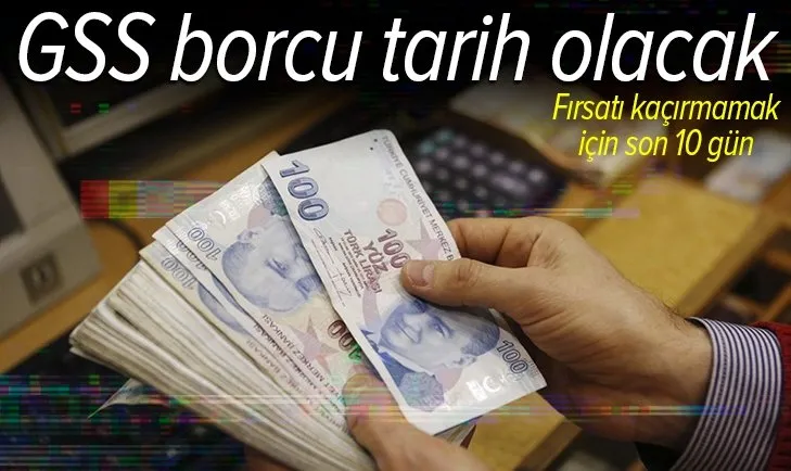 GSS borcu için son 10 gün! Gecikme cezasından tamamen kurtulun