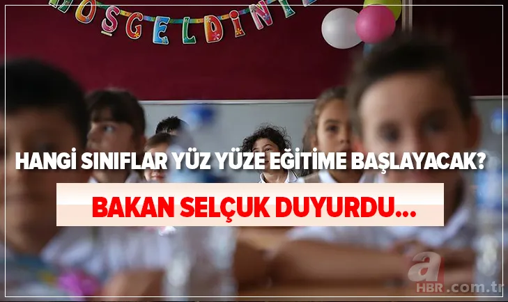 Bakan Selçuk duyurdu: Hangi sınıflar yüz yüze eğitime başlayacak? 6, 7, 8. ve 9, 10, 11, 12 sınıflar için okullar ne zaman açılacak? Takvim... 1