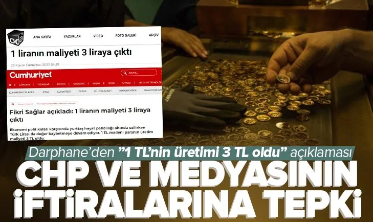 Son dakika: CHP ve yandaş basınının 1 TL’nin üretim maliyeti 3 TL iddialarına yalanlama! Darphane’den sert tepki