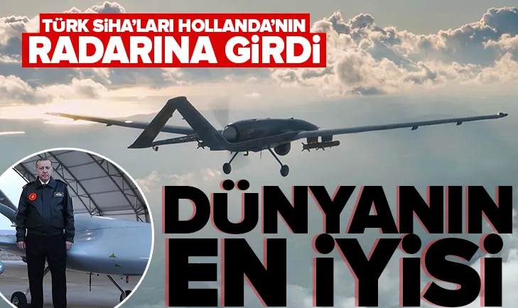 Hollandadan yorum: Türk SİHAları dünyanın en iyisi