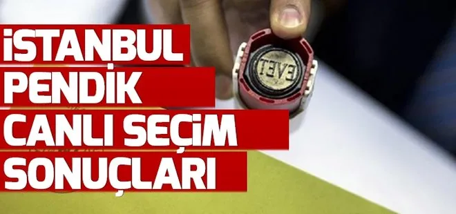 23 Haziran’da Pendik’te kim kazandı? 2019 İstanbul seçimleri Pendik seçim sonuçları oy oranları!
