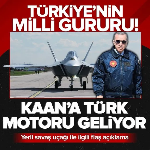 Mavi göğün son bekçisi olan Milli Muharip Uçağı KAAN ile ilgili flaş gelişme! O tarihte Türk motoruna kavuşacak