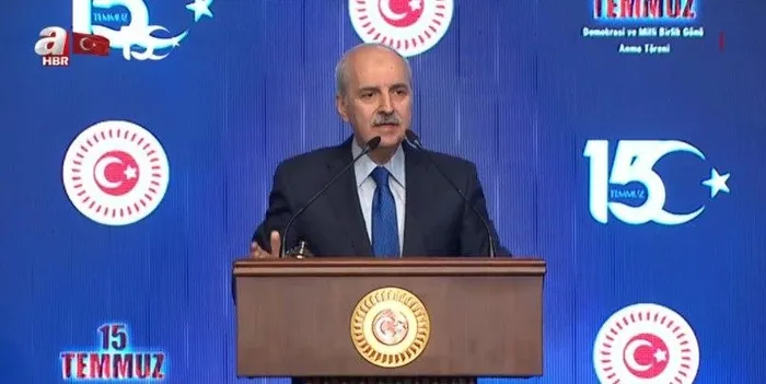 TBMM Başkanı Numan Kurtulmuş net konuştu: Milletimiz 15 Temmuz’da demokrasiye sahip çıktı