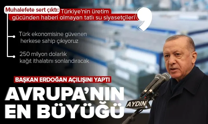 Son dakika: Başkan Erdoğan’dan Aydın’da Batı Kipaş Kağıt Fabrikası Açılış Töreni’nde önemli açıklamalar