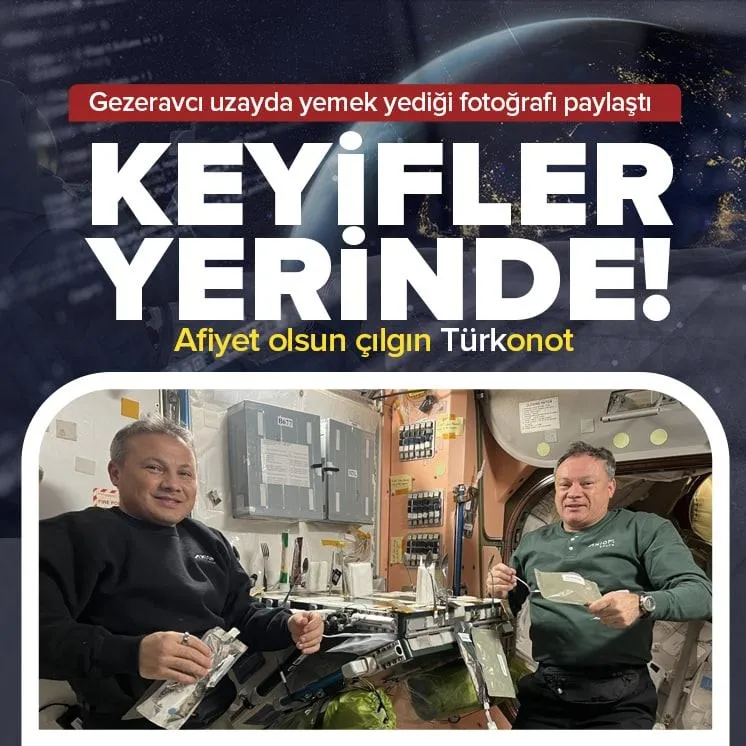 Gezeravcı’nın uzayda yemek keyfi