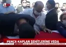 Pençe-Kaplan şehitlerine veda