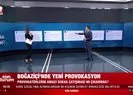 Boğaziçi’nde neler oluyor?