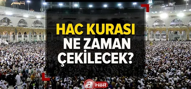 2023 Hac kura çekimi ne zaman, saat kaçta? Hac ücreti 20-40 bin riyal kaç TL? www.hac.gov.tr durum sorgulama