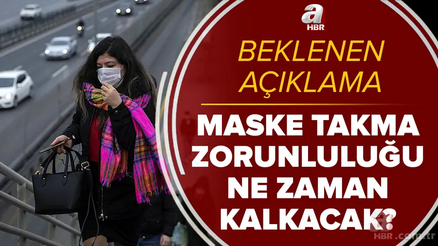 Beklenen açıklama: Maske ne zaman kalkacak? Türkiye'de maske takma zorunluluğu ne zaman bitecek? 1