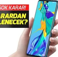 Huawei Google anlaşması bozuldu! Huawei Google Play güncellemesi olacak mı? Huawei telefonlara ne olacak?