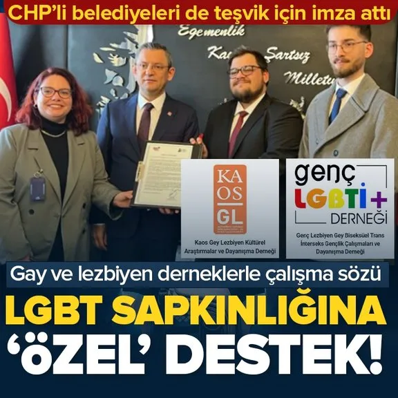 Özgür Özel’den LGBT sapkınlığına destek! Gay ve lezbiyen derneklerle çalışma sözü! CHP’li belediyeleri de teşvik için imza attı...