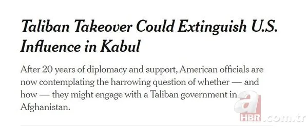 Taliban Kabil’i ele geçirdi dünya basını ABD’yi suçladı! İşte ABD-Taliban manşetleri