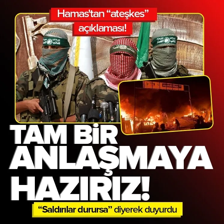Hamas’tan yeni ’ateşkes’ açıklaması!