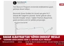 Son dakika: Hazine ve Maliye Bakanı Berat Albayraktan Ekonomi Güven Endeksi açıklaması: Veriler gelecek adına kuvvetli mesajlar veriyor
