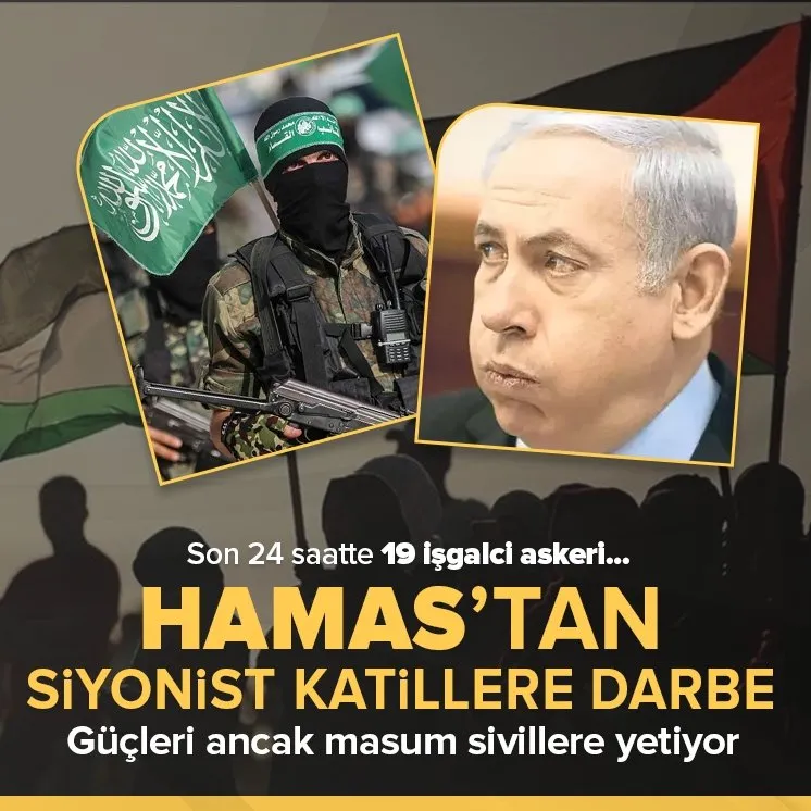 Hamas’tan işgalci İsrail’e darbe üstüne darbe!