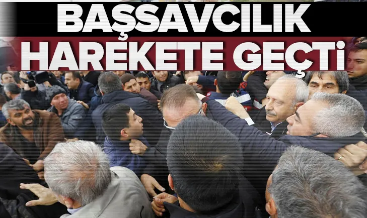 Kemal Kılıçdaroğluna saldırıyla ilgili soruşturma başlatıldı