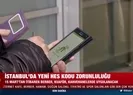 İstanbul Valiliği yeni tedbirleri duyurdu