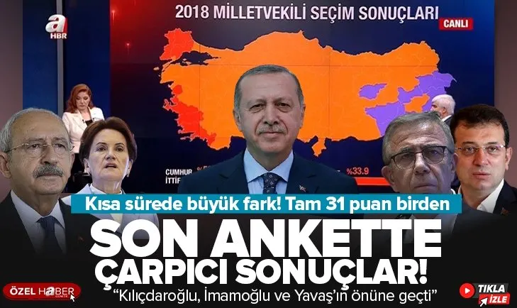 İşte son seçim anketi! Kısa sürede büyük fark! Tam 31 puan birden... AK Parti CHP MHP İYİ Parti HDP güncel oy oranları