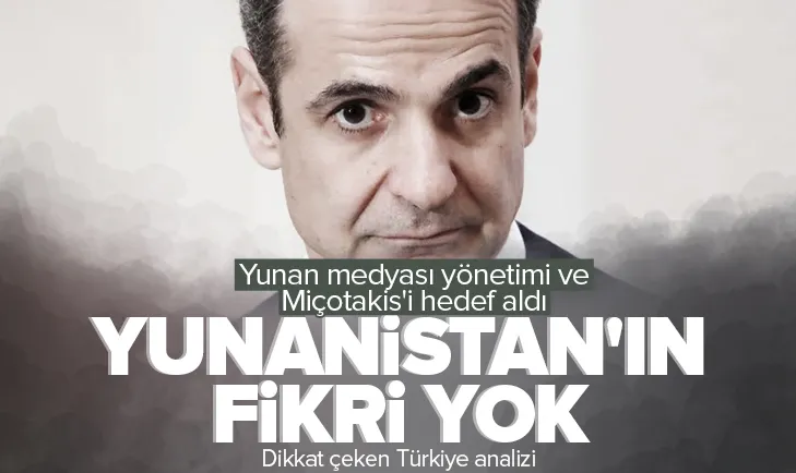 Yunan medyası yönetimi ve Miçotakisi hedef aldı